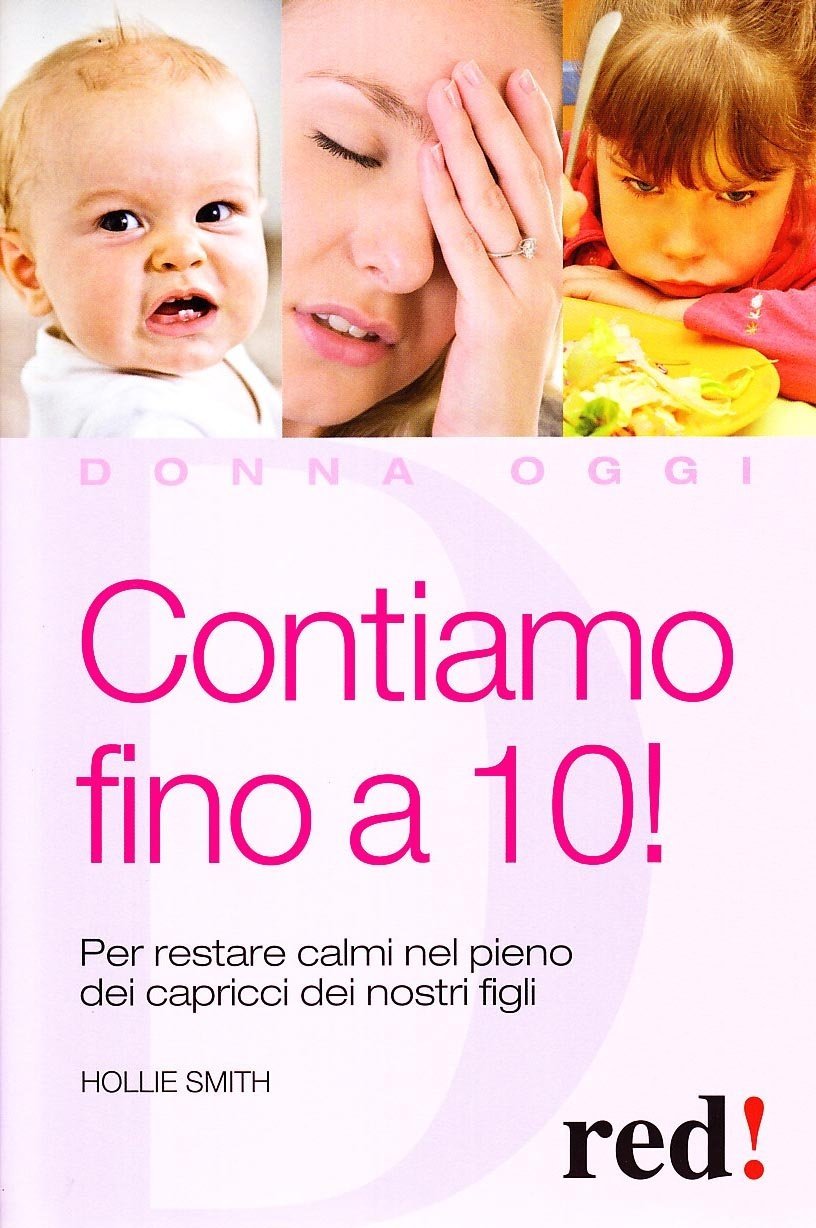 Contiamo Fino a Dieci! per Restare Calmi nel Pieno dei …