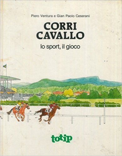 Corri cavallo. Lo sport, il gioco