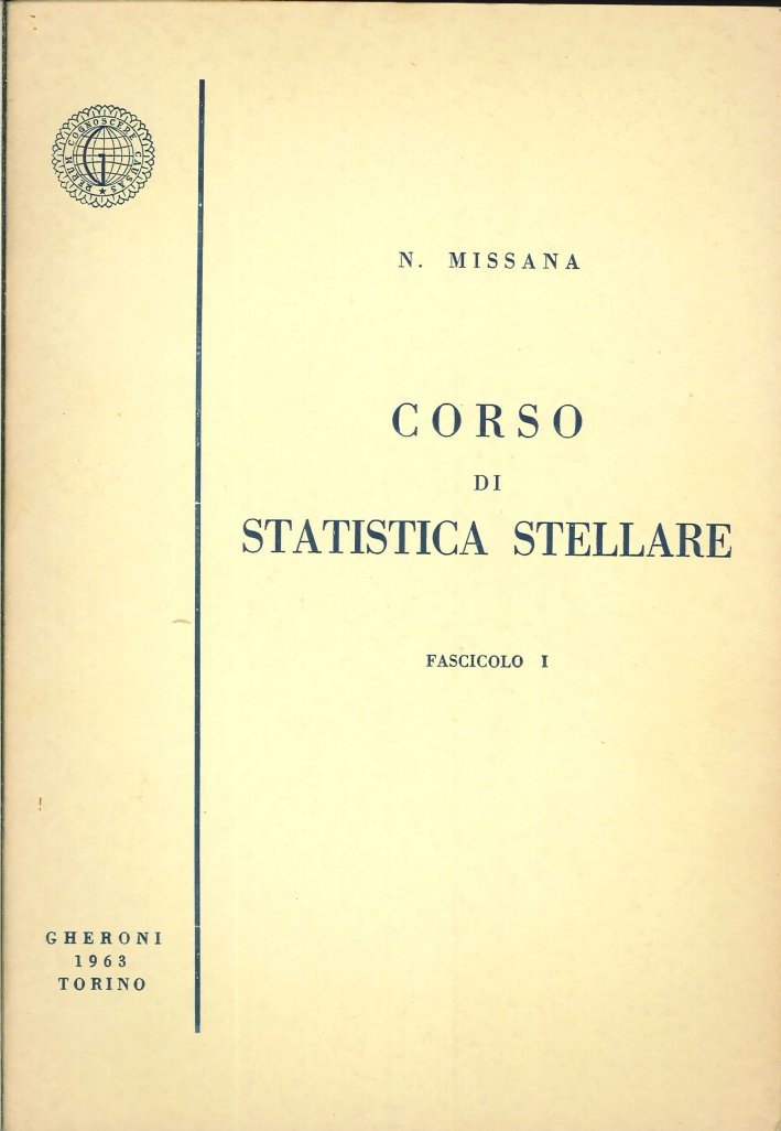 Corso di Statistica Stellare. Fascicolo I