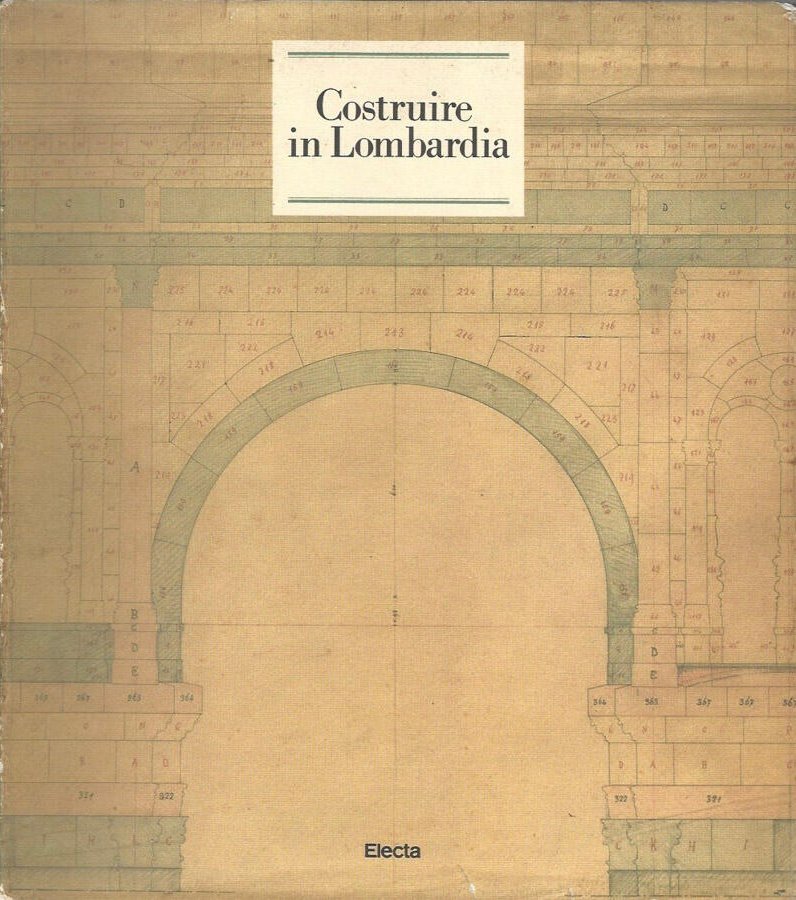 Costruire in Lombardia (1880-1980). Vol. 3: Industria e terziario...