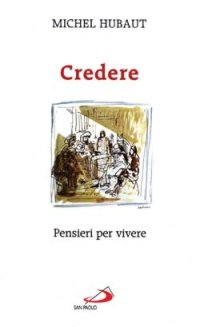 Credere. Pensieri per vivere | Immagine principale