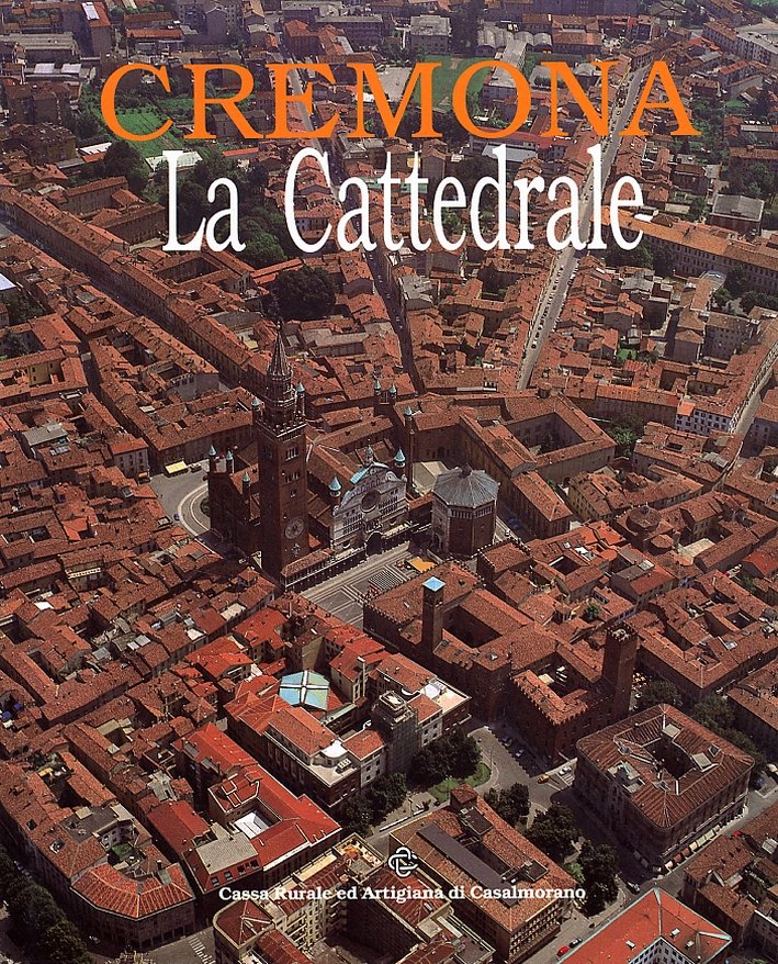 Cremona. La Cattedrale