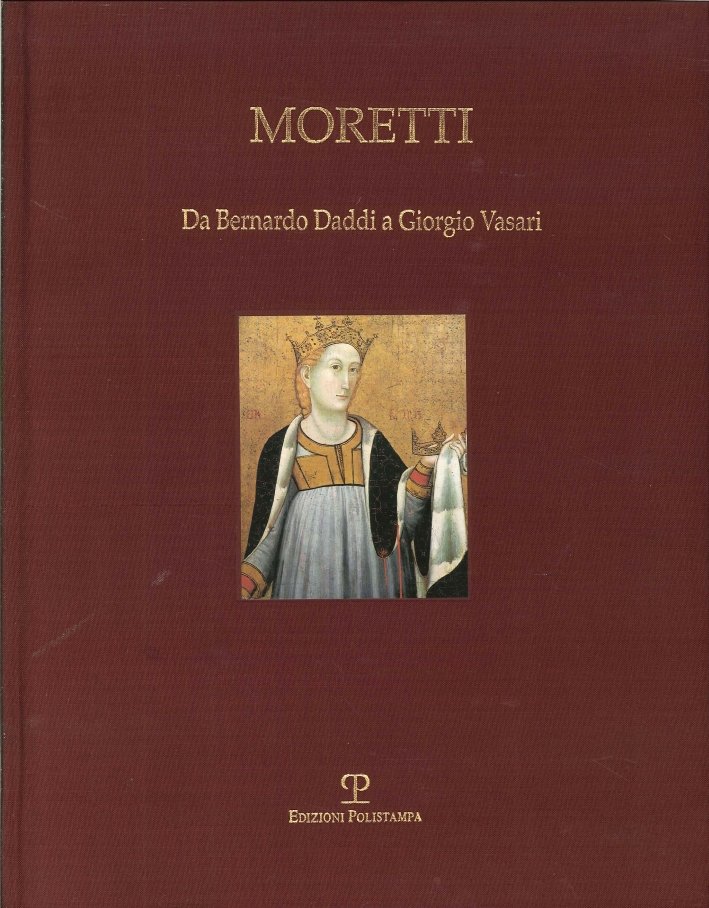 Da Bernardo Daddi a Giorgio Vasari