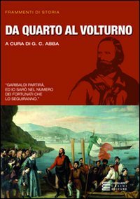 Da Quarto al Volturno, Santarcangelo di Romagna, Gherardo Casini Editore, …