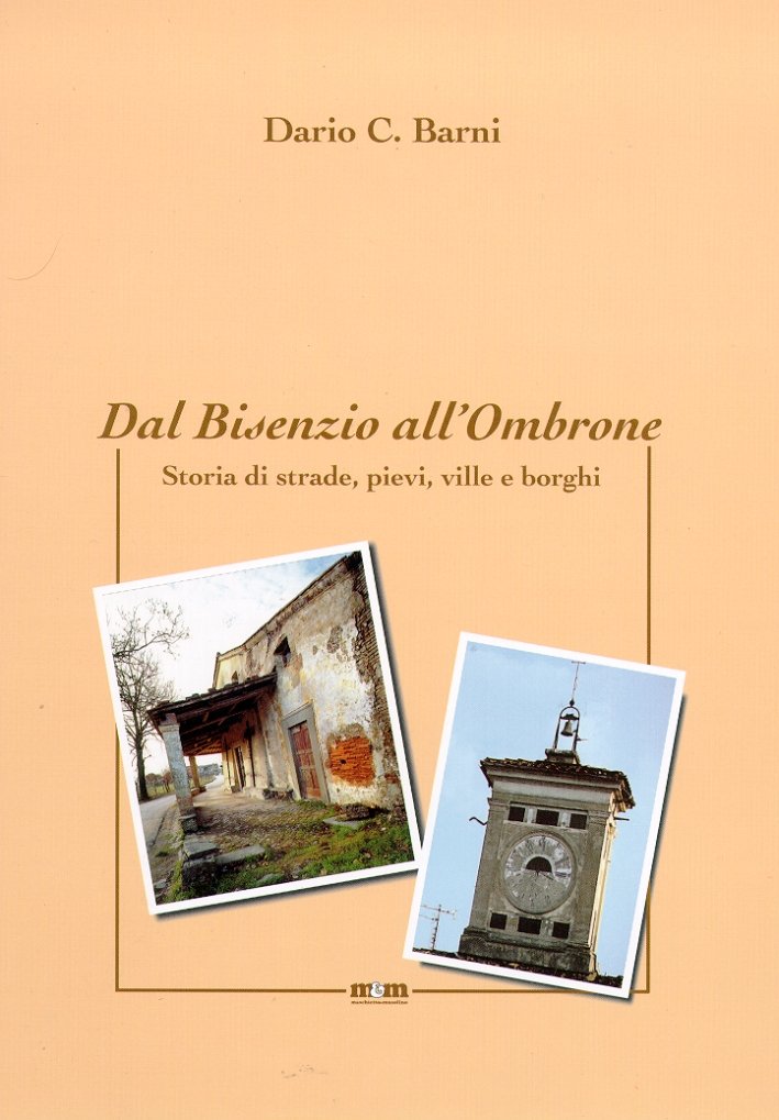 Dal Bisenzio all'Ombrone. Storia di strade, pievi, ville e borghi | Immagine principale