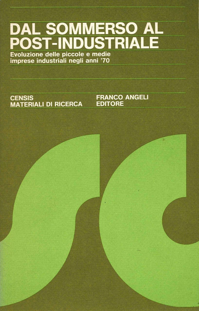 Dal Sommerso al Post-Industriale