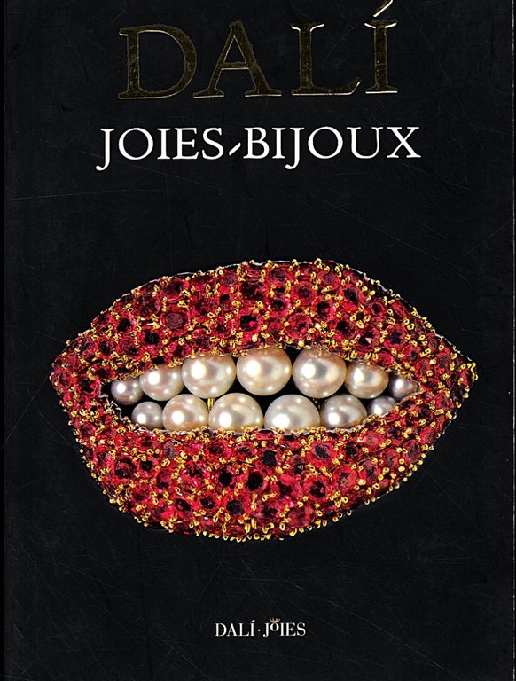 Dalì. Joies-Bijoux. [Edizione francese]