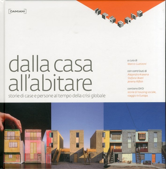 Dalla casa all'abitare. Storie di case e persone al tempo …