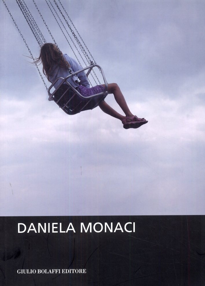 Daniela Monaci. [Edizione italiana e inglese]