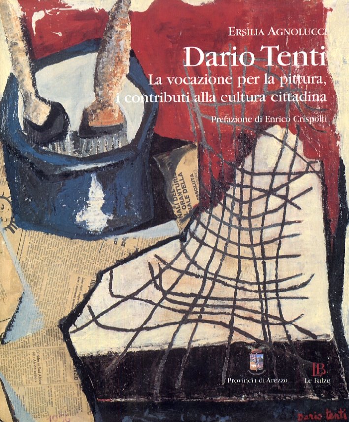 Dario Tenti. La vocazione per la pittura, i contributi alla …