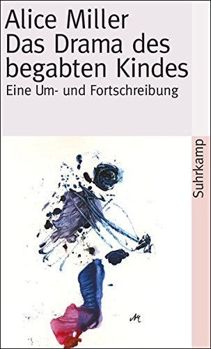 Das Drama des begabten Kindes und die Suche nach dem …