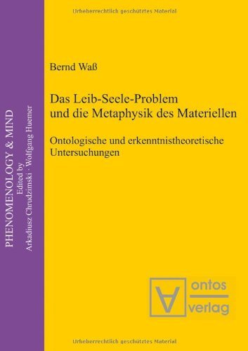 Das Leib-Seele-Problem und die Metaphysik des Materiellen: Ontologische und erkenntnistheoretische … | Immagine principale