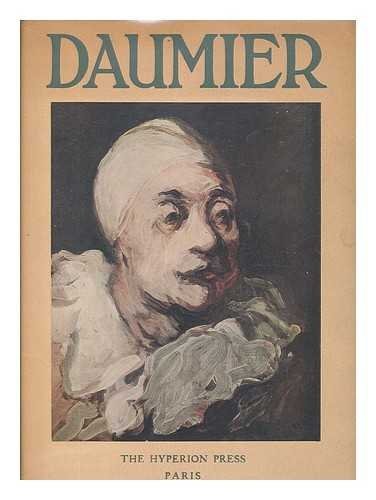 Daumier, Par Jacques Lassaigne, Paris, Editions Hypérion, 1938