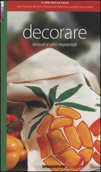 Decorare tessuti e altri materiali