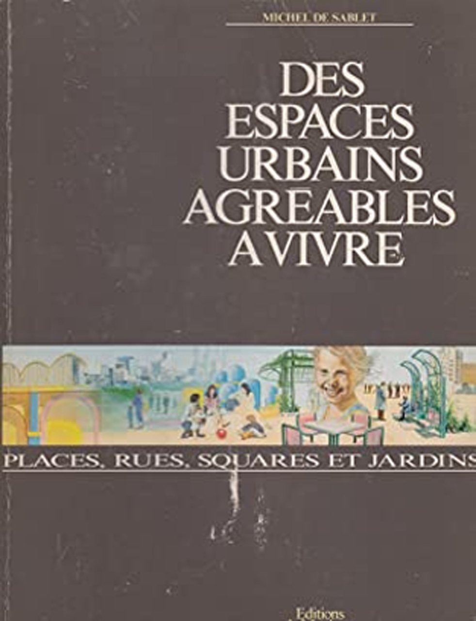Des espaces urbains agréables à vivre. Places, rues, squares et … | Immagine principale