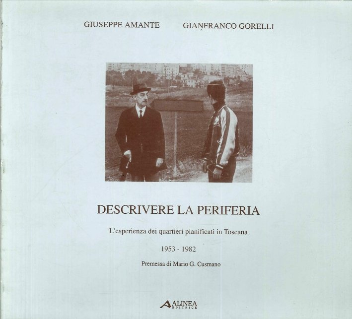 Descrivere la periferia. L'esperienza dei quartieri pianificati in Toscana