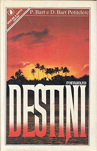 Destini, Milano, Sperling & Kupfer, 1981