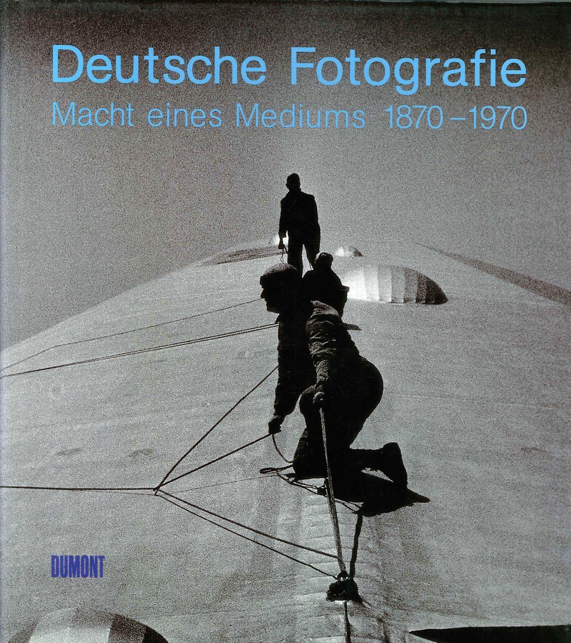 Deutsche Fotografie. Macht eines Mediums 1870-1970, Köln, Dumont Buchverlag, 1999