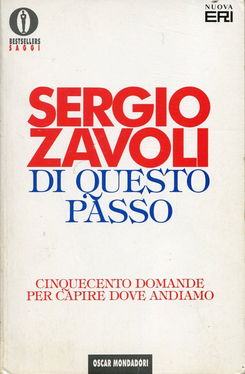 Di questo passo. 500 domande per capire dove andiamo