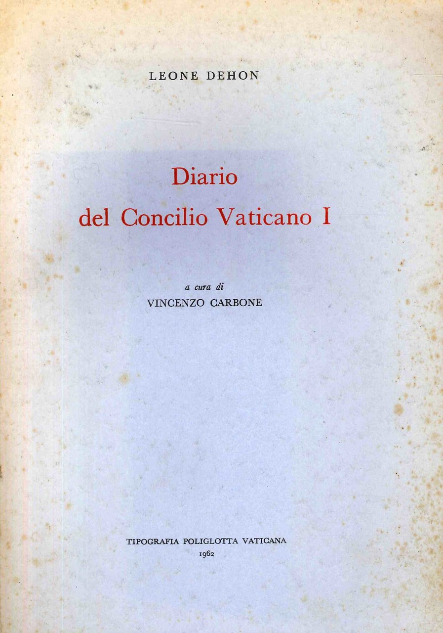 Diario del Concilio Vaticano I, Città del Vaticano, Tipografia Poliglotta …