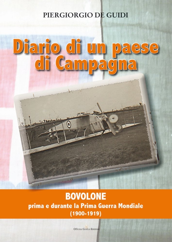 Diario di un Paese di Campagna. Bovolone Prima e Durante …
