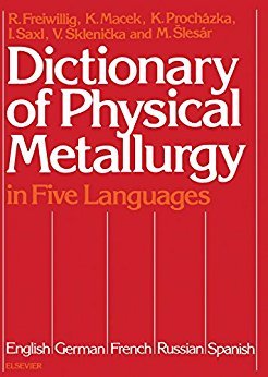 Dictionary of Physical Metallurgy in Five Languages: English, German, French, … | Immagine principale