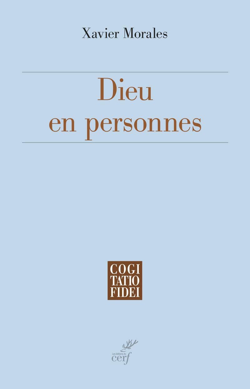 Dieu En Personnes, Paris, Les Editions du CERF, 2015