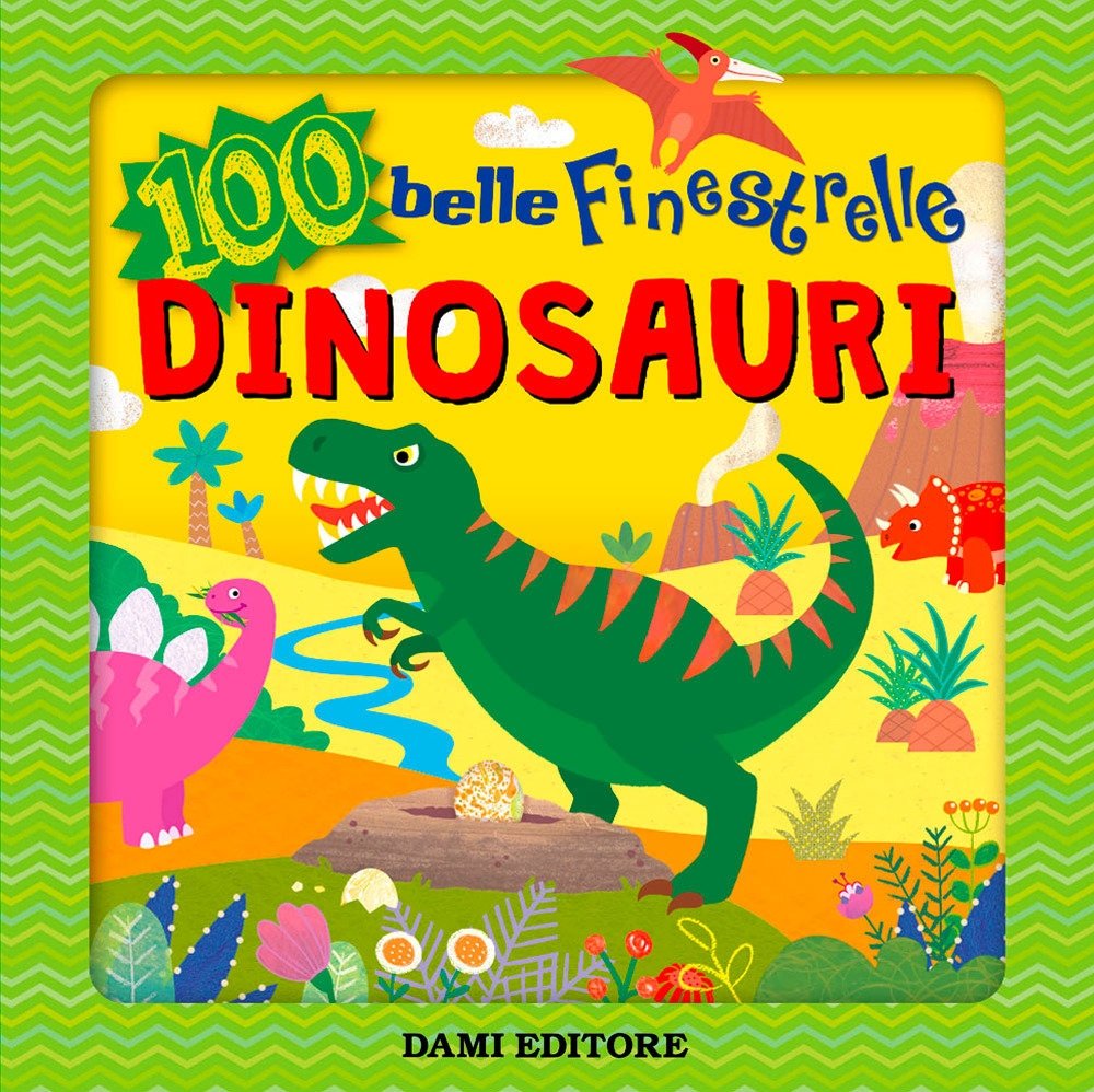 Dinosauri 100 belle finestrelle