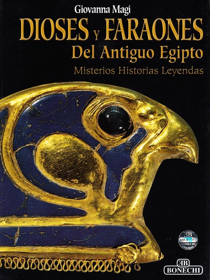 Dioses y Faraones del Antiguo Egipto