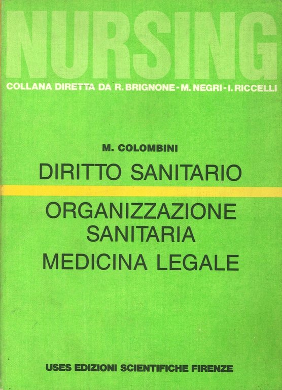 Diritto Sanitario. Organizzazione Sanitaria. Medicina Legale