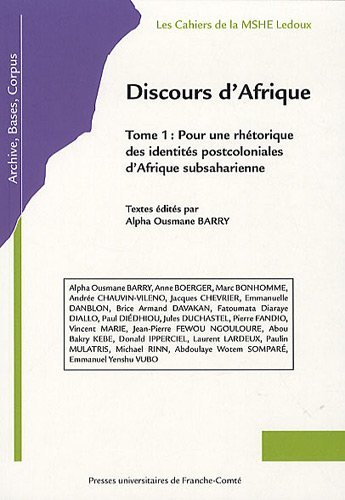 Discours d'Afrique : Tome 1, Pour une rhétorique des identités …