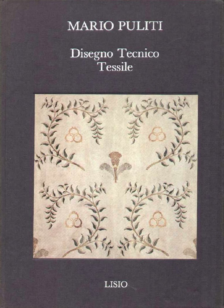 Disegno tecnico tessile, Firenze, Fondazione Lisio, 1990