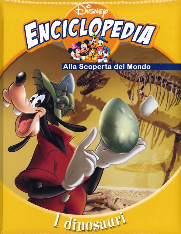 Disney Enciclopedia Alla scoperta del mondo. I dinosauri
