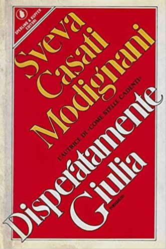 Disperatamente Giulia