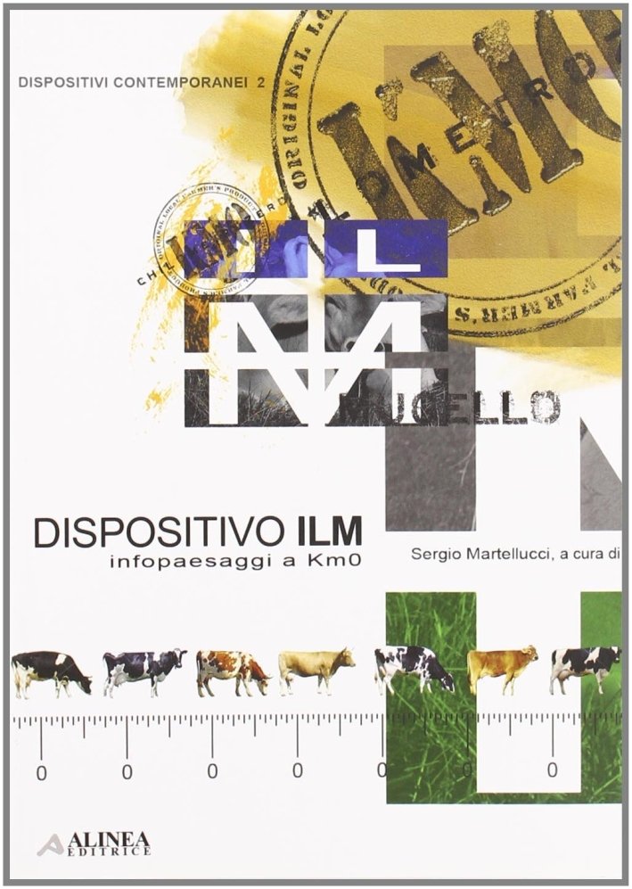 Dispositivo ILM. Infopaesaggi a km 0. Ediz. italiana e inglese