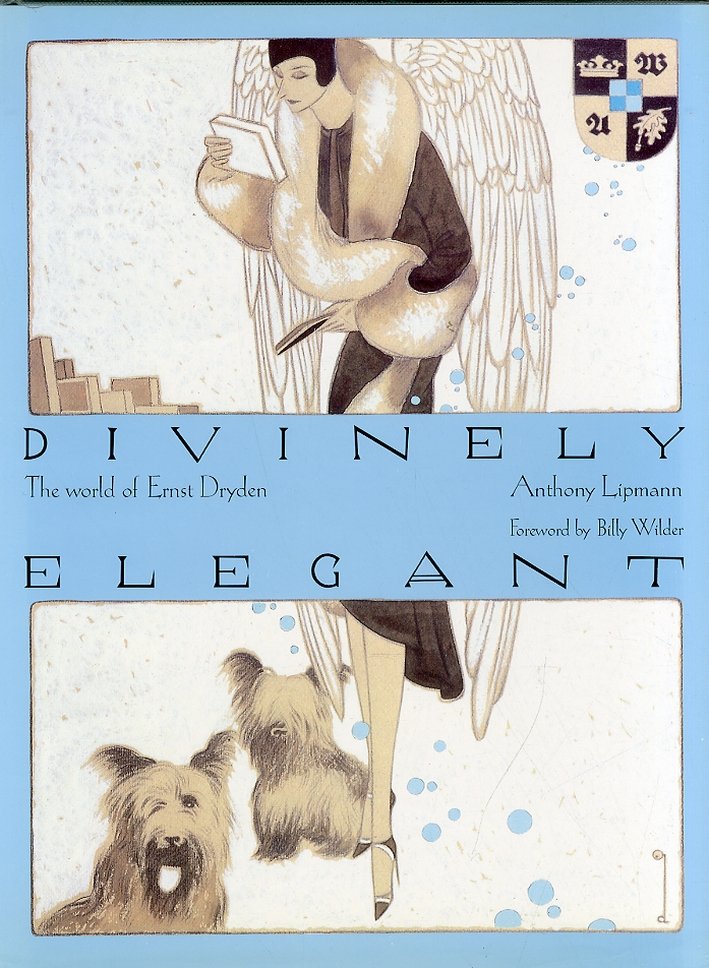 Divinely Elegan. The World of Ernst Dryden