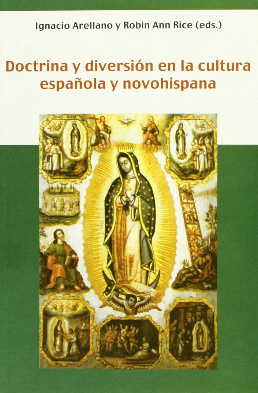 Doctrina Y Diversión En la Cultura Española Y Novohispana | Immagine principale