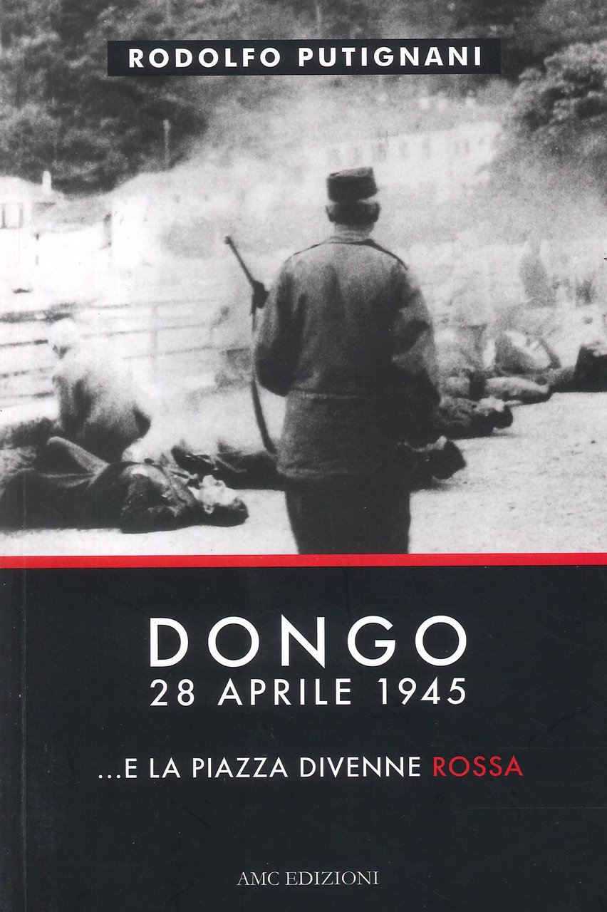 Dongo 28 aprile 1945 - con DVD, 2015