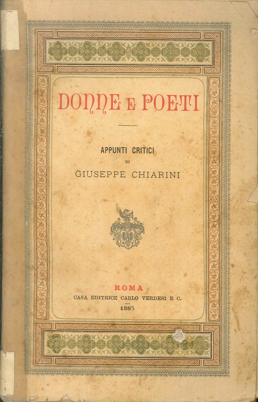 Donne e Poeti. Appunti Critici, Roma, Verdesi, 1885