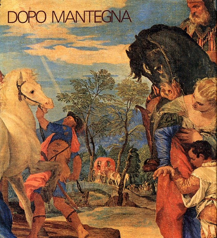 Dopo Mantegna. Arte a Padova e nel Territorio nei Secoli …