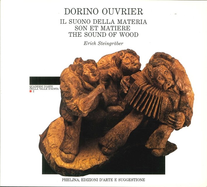 Dorino Ouvrier. Il Suono della Materia. Son Et Matiere. the …