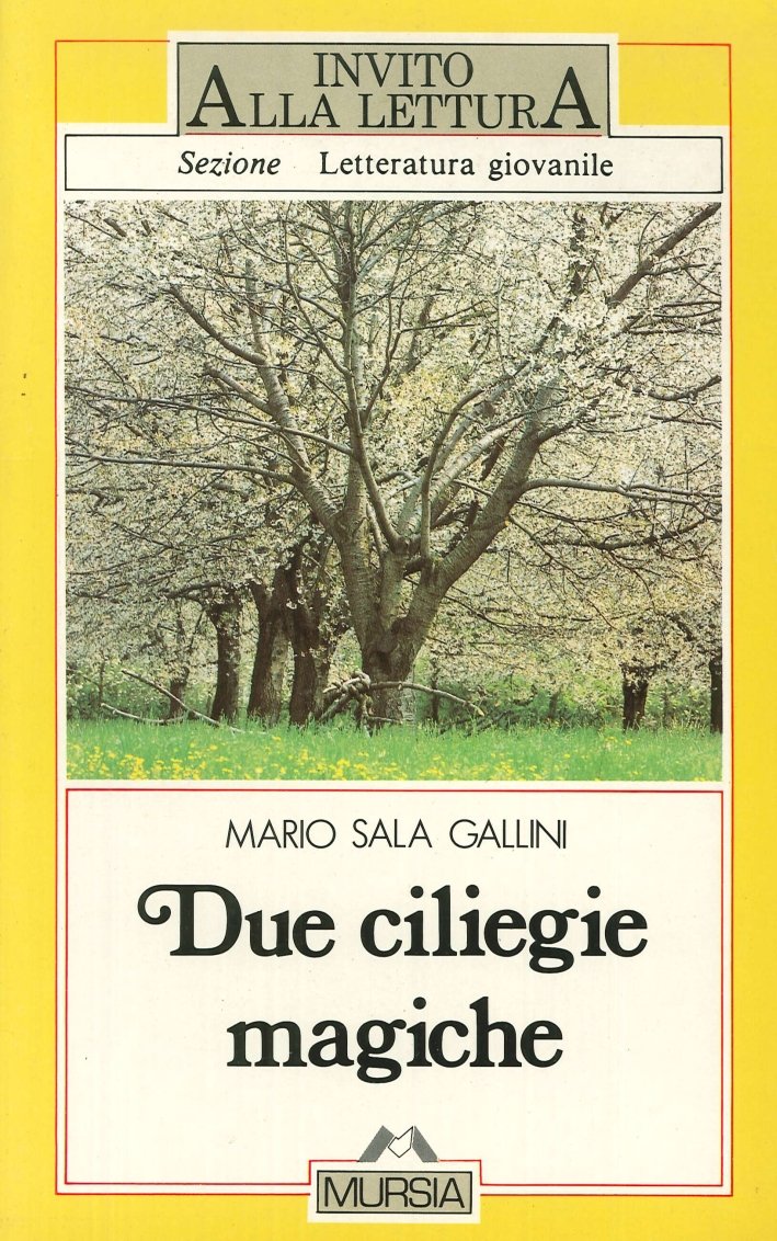Due ciliegie magiche. Per la Scuola media