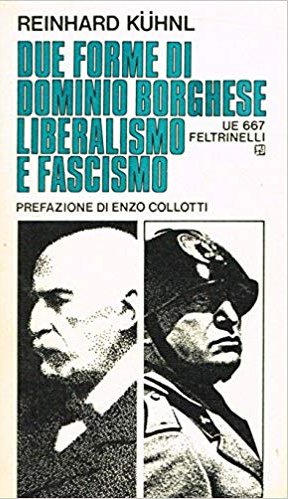 Due Forme di Dominio Borghese, Liberalismo e Fascismo. | Immagine principale