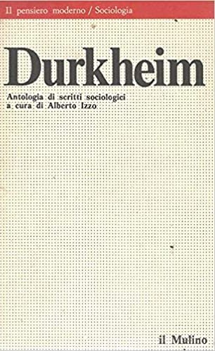 Durkheim. Antologia di scritti sociologici. | Immagine principale