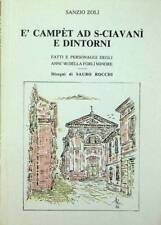 E' Campet ad S-Ciavani e Dintorni. Fatti e Personagggi degli …