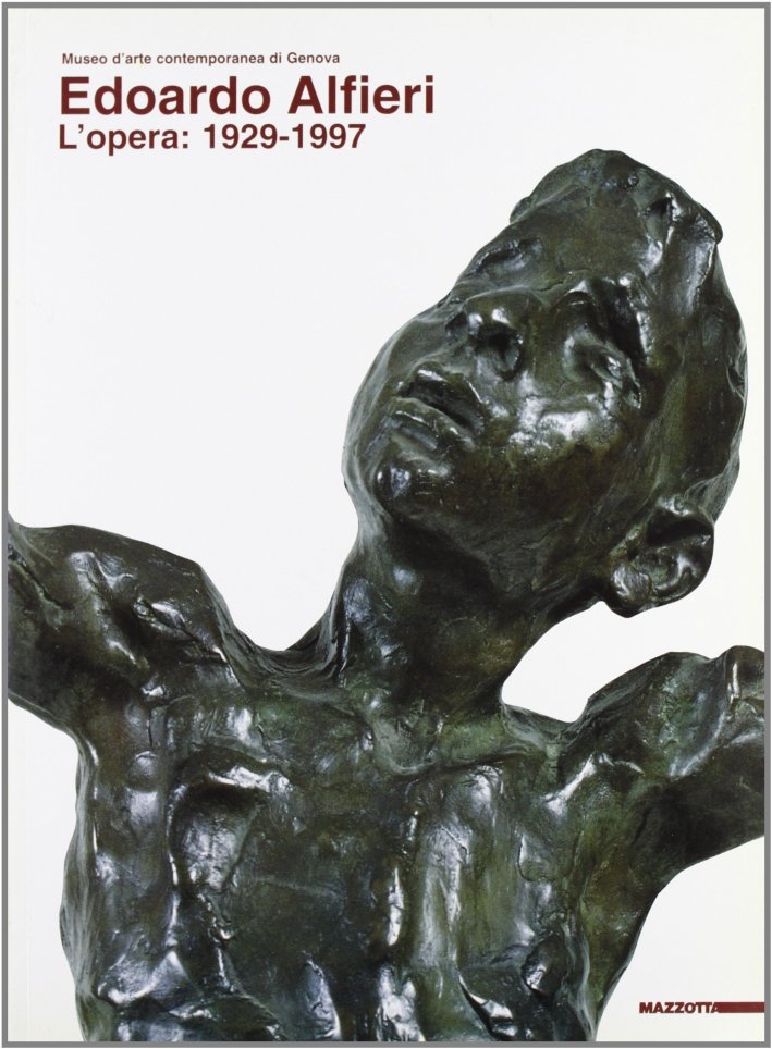 Edoardo Alfieri. L'opera (1929-1997). [Edizione Italiana e Inglese]
