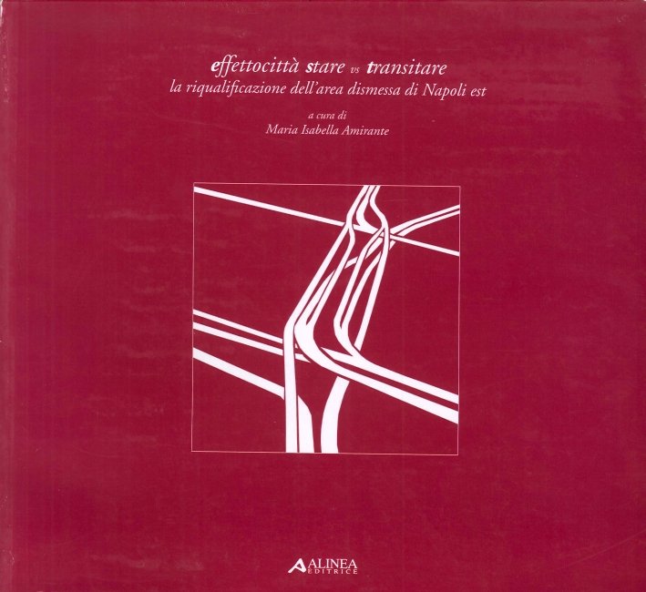 Effetto città stare vs transitare: la riqualificazione dell'area dismessa di …