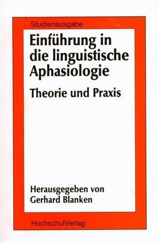Einführung in die linguistische Aphasiologie. Theorie und Praxis | Immagine principale