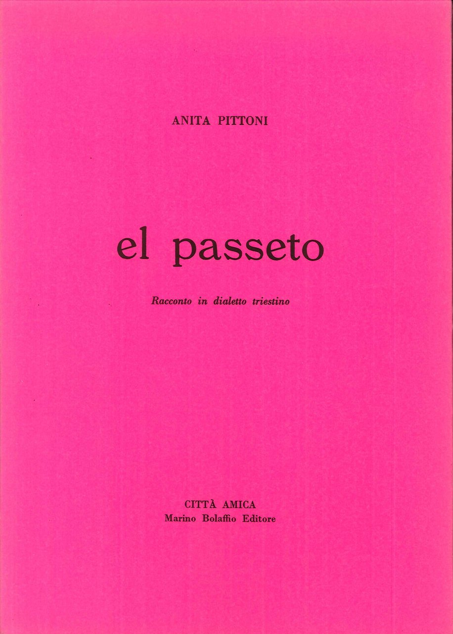 El Passeto. Racconto in Dialetto Triestino.
