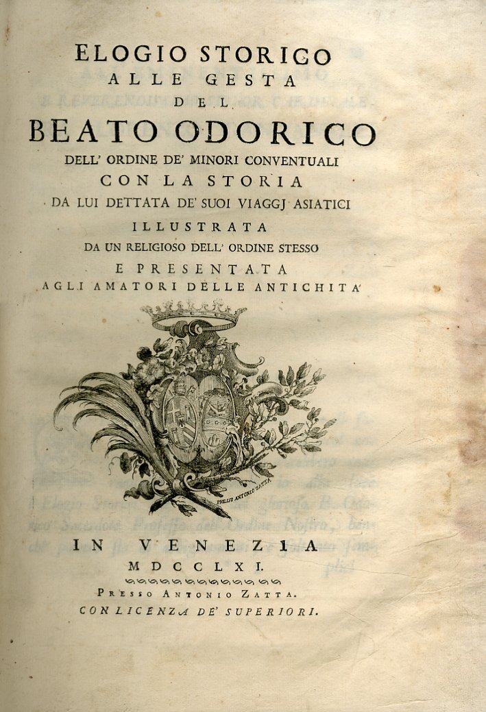 Elogio Storico alle Gesta del Beato Odorico dell'Ordine Dè Minori … | Immagine principale